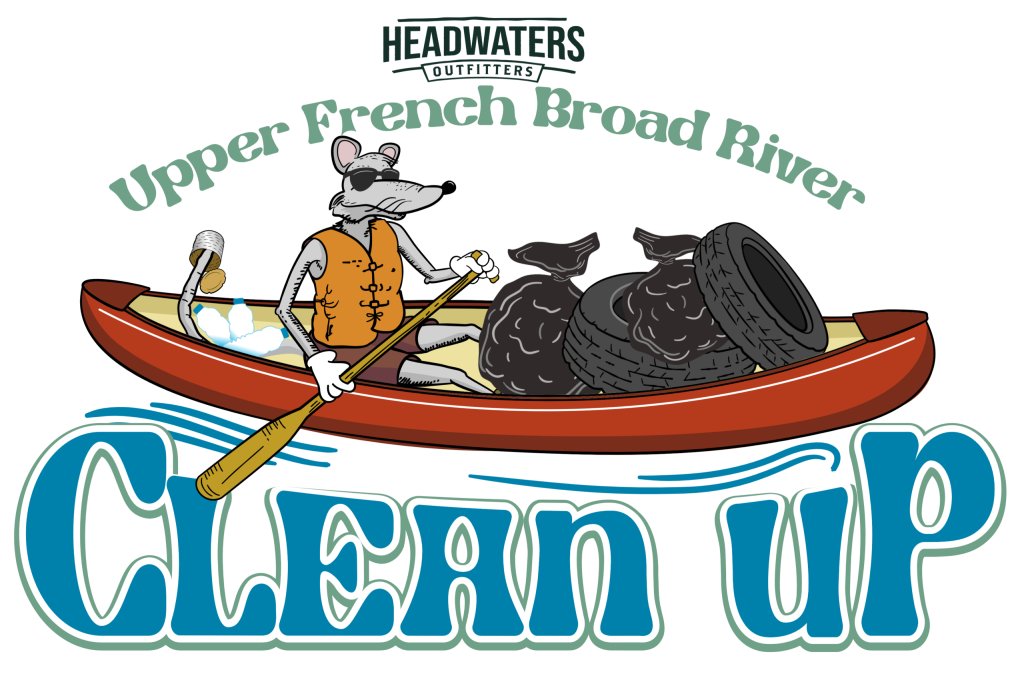 Headwaters Outfitters Upper French Broad River Clean Up